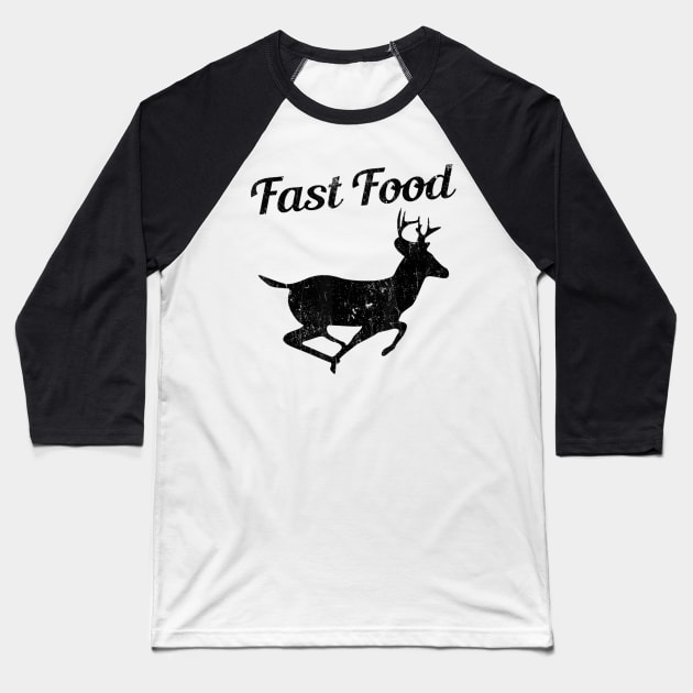 Fast Food Funny Hunting Deer Baseball T-Shirt by martinyualiso